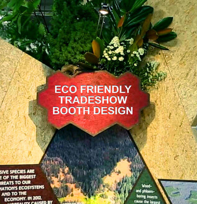 Getting started on your first ecofriendly custom tradeshow booth design